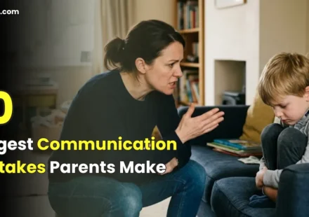 Biggest communication mistakes parents make