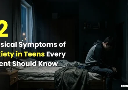 Physical Symptoms of Anxiety in Teens