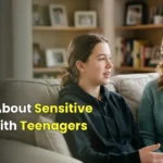 Talking About Sensitive Topics With Teenagers
