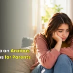 how to help an anxious teen